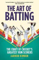 Art of Batting: The Craft of Crickets Greatest Run Scorers