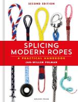 Splicing Modern Ropes 2nd edition: A Practical Handbook 2nd edition