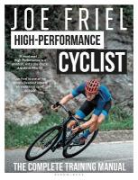 Joe Friels High-Performance Cyclist: The Complete Training Manual