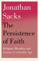 Persistence of Faith: Religion, Morality and Society in a Secular Age