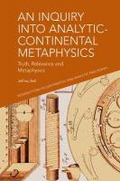 Inquiry into Analytic-Continental Metaphysics: Truth, Relevance and Metaphysics