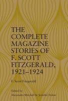 Complete Magazine Stories of  F. Scott Fitzgerald, 1921-1924