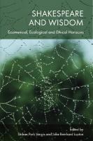 Shakespeare and Wisdom: Ecumenical, Ecological and Ethical Horizons