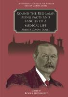 Round the Red Lamp: Being Facts and Fancies of Medical Life