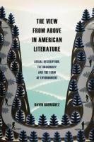 View from Above in American Literature: Aerial Description, the Imaginary and the Form of Environment