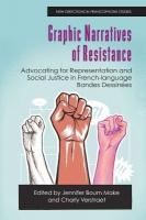 Graphic Narratives of Resistance: Advocating for Representation and Social Justice in French-Language Bandes  Dessinees