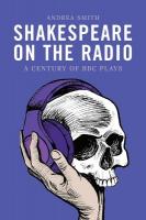 Shakespeare on the Radio: A Century of BBC Plays