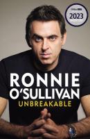 Unbreakable: The Instant Sunday Times Bestseller 'Reading this is like watching an  O'Sullivan Break' Stephen Fry