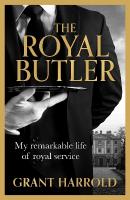 The Royal Butler: My remarkable life of royal service