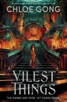 Vilest Things: the fiercely addictive and gripping sequel to the epic fantasy sensation  Immortal Longings