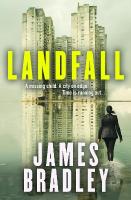Landfall: The totally propulsive crime mystery suspense thriller from the  award-winning author of Clade