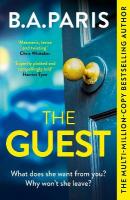 Guest: a thriller that grips from the first page to the last, from the author of  global phenomenon Behind Closed Doors