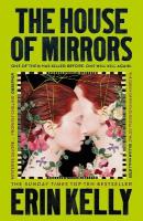 House of Mirrors: called 'a gorgeous, creepy Gothic story for our times' by NICCI FRENCH