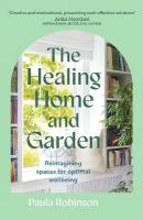 Healing Home and Garden: Reimagining spaces for optimal wellbeing