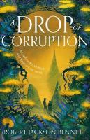 Drop of Corruption: the gripping biopunk murder mystery sequel to The Tainted Cup