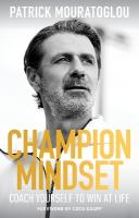 Champion Mindset: Coach Yourself to Win at Life  foreword by tennis champion, Coco Gauff