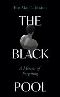 Black Pool: A Memoir of Forgetting