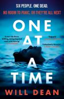 One At A Time: gripping and terrifying, and hailed by reviewers as 'the ultimate locked  room thriller' (Sun)