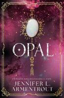 Opal: The steamy paranormal romance third book in the LUX series by bestselling  and beloved Jennifer L. Armentrout