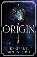 Origin: Book four in the paranormal romance of the summer by Jennifer L. Armentrout