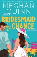 Bridesmaid By Chance: A spicy, steamy, hilarious marriage-of-convenience romcom from the  bestselling author, perfect for your sexy romance fix for 2025