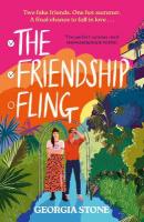 Friendship Fling: the hilarious new grumpy-sunshine, friends-to-lovers romantic comedy - your  favourite new romcom voice for 2025
