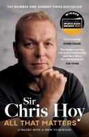 All That Matters: The Inspirational and Uplifting Memoir of Hope From One of GB's Greatest  Olympians