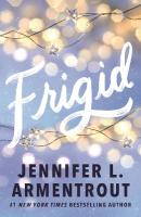 Frigid: A friends-to-lovers wintery college romance featuring snowed-in-together  forced proximity!