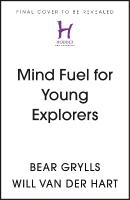 Mind Fuel for Young Explorers: Simple Ways to Build Mental Resilience