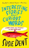 Interesting Stories about Curious Words: From Stealing Thunder to Red Herrings