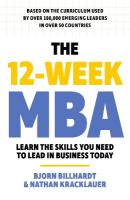 12 Week MBA: Learn The Skills You Need to Lead in Business Today