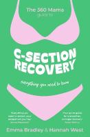 360 Mama Guide to C-Section Recovery: Everything You Need to Know