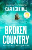 Broken Country: THE MOST ADDICTIVE LOVE STORY OF THE YEAR - THE INSTANT SUNDAY TIMES & NYT  BESTSELLER