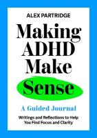 Making ADHD Make Sense: A Guided Journal