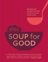 Soup for Good: Recipes and Stories from the Cook for Good Community