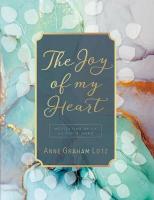 Joy of My Heart: Meditating Daily on God's Word (A 365-Day Devotional)