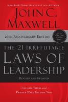 21 Irrefutable Laws of Leadership: Follow Them and People Will Follow You ITPE Edition