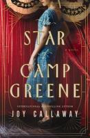 Star of Camp Greene: A Novel of WWI