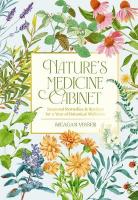 Nature's Medicine Cabinet: Seasonal Recipes and   Remedies for a Year of Botanical Wellness