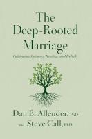 Deep-Rooted Marriage: Cultivating Intimacy, Healing, and Delight ITPE Edition