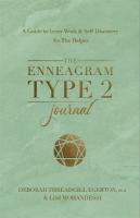 Enneagram Type 2 Journal: A Guide to Inner Work & Self-Discovery for The Helper