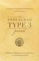 Enneagram Type 3 Journal: A Guide to Inner Work & Self-Discovery for The Achiever