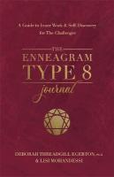 Enneagram Type 8 Journal: A Guide to Inner Work & Self-Discovery for The Challenger