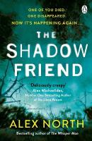 Shadow Friend: The gripping new psychological thriller from the Richard & Judy bestselling  author of The Whisper Man