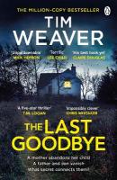 Last Goodbye: The heart-pounding new thriller from the bestselling author of The Blackbird