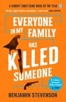 Everyone In My Family Has Killed Someone: 2023s most original murder mystery