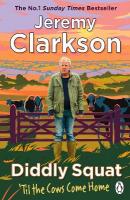 Diddly Squat: Til The Cows Come Home: The No 1 Sunday Times Bestseller 2022