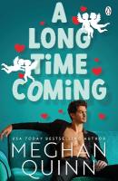 Long Time Coming: The funny and steamy romcom inspired by My Best Friend's Wedding from the  No.1 bestseller