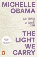 Light We Carry: Overcoming In Uncertain Times