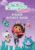 DreamWorks Gabby's Dollhouse: The Movie Sticker Activity Book: Official Movie Tie-In